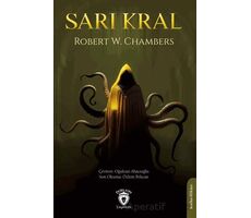 Sarı Kral - Robert W. Chambers - Dorlion Yayınları