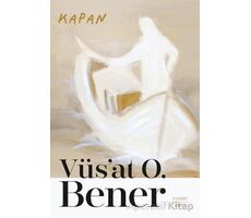 Kapan - Vüsat O. Bener - Everest Yayınları