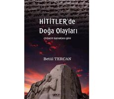 Hititlerde Doğa Olayları - Betül Tercan - Gece Kitaplığı