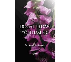 Doğal Tedavi Yöntemleri - Andre Heruth - Gece Kitaplığı