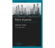 Petro-Kıyamet Küresel Enerji Krizi Nasıl Çözüle(meye)cek?