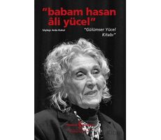 Babam Hasan Ali Yücel - Gülümser Yücel Kitabı - Arda Kukul - İş Bankası Kültür Yayınları