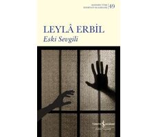 Eski Sevgili - Leyla Erbil - İş Bankası Kültür Yayınları
