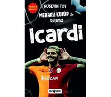 Meraklı Kulüp ile Rotamız Icardi - Hüseyin Toy - Genç Hayat