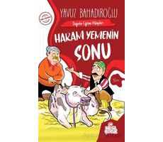 Değerler Eğitimi Hikayeleri - Haram Yemenin Sonu - Yavuz Bahadıroğlu - Nesil Çocuk Yayınları