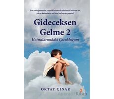 Gideceksen Gelme 2 - Oktay Çınar - Cinius Yayınları