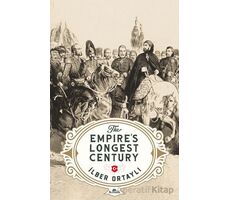 The Empire’s Longest Century - İlber Ortaylı - Kronik Kitap