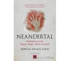 Neandertal - Rebecca Wragg Sykes - Kolektif Kitap
