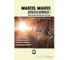 Sosyoloji ve Antropoloji - 1 - Marcel Mauss - Cem Yayınevi