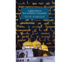 Çağdaş Dönem Kuran İlimleri Çalışmaları - M. Halil Çiçek - Beyan Yayınları