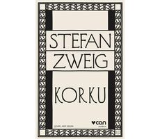 Korku - Stefan Zweig - Can Yayınları