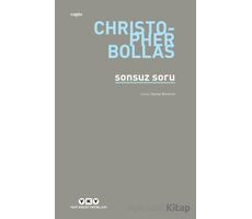 Sonsuz Soru - Christopher Bollas - Yapı Kredi Yayınları