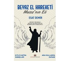 Beyaz El Hareketi Musanın Eli - Esat Demir - Bizim Kitaplar Yayınevi