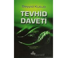 Tevhid Daveti - Seyyid Kutub - Ravza Yayınları