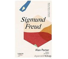 Sigmund Freud - Alan Porter - İlksatır Yayınevi