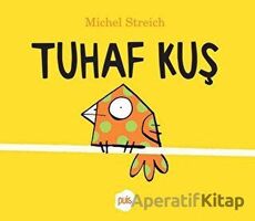 Tuhaf Kuş - Michel Streich - Puis