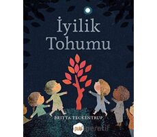 İyilik Tohumu - Britta Teckentrup - Puis