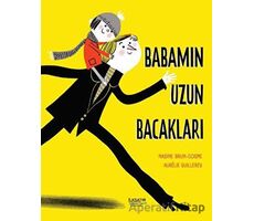 Babamın Uzun Bacakları - Nadine Brun-Cosme - İlksatır Yayınevi