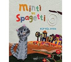 Minti ve Spagetti - Elif Gül Aydın - İlksatır Yayınevi