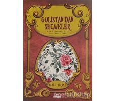 Gülistandan Seçmeler - Sadi-i Şirazi - Mum Yayınları