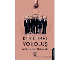 Kültürel Yokoluş - Muhammet Ustaoğlu - Dorlion Yayınları