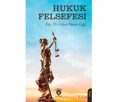 Hukuk Felsefesi - Orhan Münir Çağıl - Dorlion Yayınları