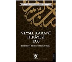 Veysel Karani Hikayesi 1933 - Süleyman Tevfik Özzorluoğlu - Dorlion Yayınları