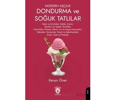 Modern Aşçılık Dondurma ve Soğuk Tatlılar - Kenan Öner - Dorlion Yayınları