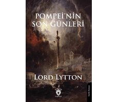 Pompeinin Son Günleri - Lord Lytton - Dorlion Yayınları