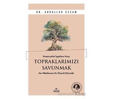 Emperyalist İşgallere Karşı Topraklarımızı Savunmak - Abdullah Azzam - Ravza Yayınları