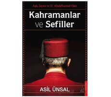 Kahramanlar ve Sefiller - Asil Ünsal - Destek Yayınları