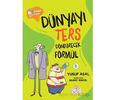 Dünyayı Ters Döndürecek Formül! - Yusuf Asal - Nesil Çocuk Yayınları