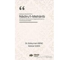 Gelibolulu Mustafa Alî’nin “Nadiru’l-Meharib” Adlı Eserinin Muhtevasının Değerlendirilmesi ve Transk