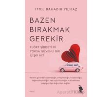 Bazen Bırakmak Gerekir - Emel Bahadır Yılmaz - Nemesis Kitap