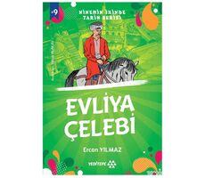 Ninemin İzinde Tarih Serisi - Evliya Çelebi - Ercan Yılmaz - Yeditepe Yayınevi