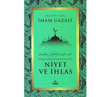 Niyet ve İhlas - İmam Gazali - Ravza Yayınları