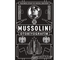 Mussolini : Otobiyografim - Mussolini - Zeplin Kitap