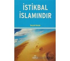 İstikbal İslamındır - Seyyid Kutub - Ravza Yayınları