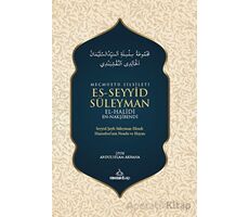 Mecmuatu Silsileti Es-Seyyid Süleyman El-Halidi En-Nakşibendi - Abdulselam Akbana - Ravza Yayınları