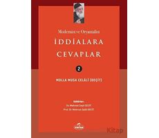 Modernist ve Oryantalist İddialara Cevaplar - Molla Musa Celali - Ravza Yayınları