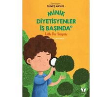 Minik Diyetisyenler 3: Tatlı Bir Sürpriz - Güneş Aksüs - Turkuvaz Çocuk