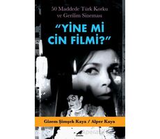 Yine Mi Cin Filmi? - Gizem Şimşek Kaya - Kara Karga Yayınları