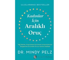 Kadınlar İçin Aralıklı Oruç - Mindy Pelz - Diyojen Yayıncılık