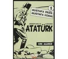 Anekdotlarla ve Çizgilerle Atatürk - Erk Acarer - Sayfa6 Yayınları