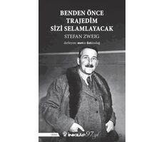 Benden Önce Trajedim Sizi Selamlayacak - Stefan Zweig - İnkılap Kitabevi