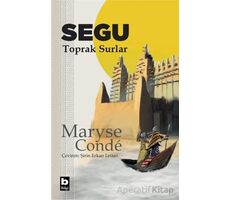 Segu Toprak Surlar - Maryse Conde - Bilgi Yayınevi