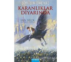 Tom Trueheart : Karanlıklar Diyarında - Ian Beck - Mavibulut Yayınları