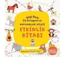 Etkinlik Kitabı - Bilgi Dolu İlk Kitaplarım Hayvanlar Ailesi - Kevser Aya - Sincap Kitap