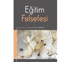 Eğitim Felsefesi - Rıdvan Küçükali - Anı Yayıncılık