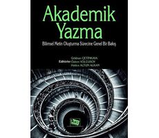 Akademik Yazma: Bilimsel Metin Oluşturma Sürecine Genel Bir Bakış - Kolektif - Anı Yayıncılık